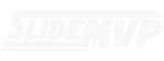 SLIDEMVP